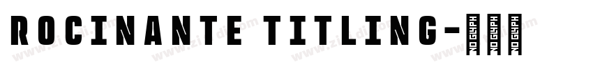 Rocinante Titling字体转换
